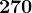 270