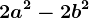 2a^2-2b^2