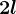 2l