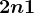 2n+1
