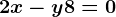 2x-y+8=0