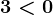 3<0