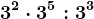 3^2\cdot 3^5:3^3