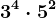 3^4\cdot 5^2