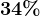 34%