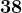 38