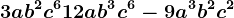 3ab^2c^6+12ab^3c^6-9a^3b^2c^2