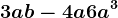 3ab-4a+6a^3