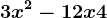 3x^2-12x+4