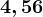 4,56