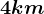 4 km
