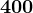 400