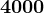 4000
