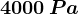 4000\, Pa