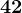 42