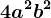 4a^2b^2