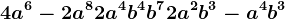 4a^6-2a^8+2a^4b^4+b^7+2a^2b^3-a^4b^3