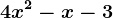 4x^2-x-3