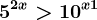 5^2x>10^x+1