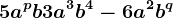 5a^pb+3a^3b^4-6a^2b^q