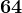6 + 4