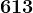 613