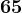 65
