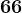 66