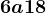 6a+18