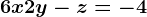 6x+2y-z=-4