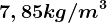 7,85 kg/m^3