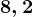 8,2