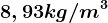 8,93 kg/m^3