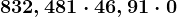 832,481\cdot46,91\cdot 0