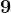 9