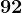 92