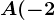 A(-2;\frac12)