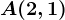 A(2,1)