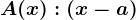 A(x):(x-a)