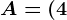 A=(4;2)
