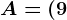 A=(9;4)