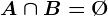 A\cap B=\O