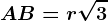 AB=r\sqrt3