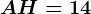 AH=14