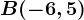 B(-6,5)