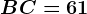 BC=61