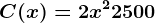 C(x)=2x^2+2500