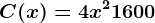 C(x)=4x^2+1600