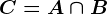 C=A\cap B