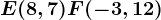E(8,7)F(-3,12)